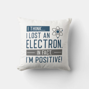 Almofada Acho que perdi um eletrão, na verdade sou positivo