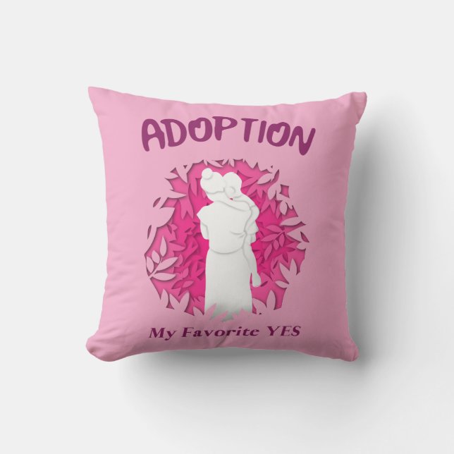 Almofada Adoption My Favourite Yes yes Adoptive Mom (Frente)