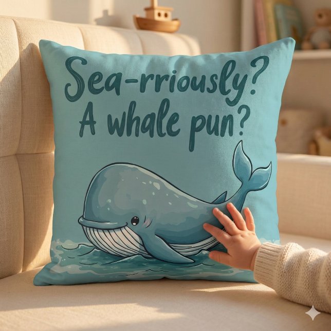 Almofada Adorável "Rriamente no mar? Um Canhão de Baleia?"  (Adorable Sea-rriously A Whale Pun Ocean Design Throw Pillow Mockup E)