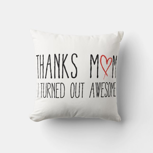 Almofada Agradece à mamã, mim despejou impressionante (Frente)