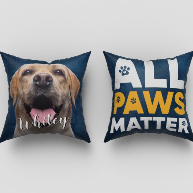 Almofada  All paws matter custom 2-sided dog photo & quote (Criador carregado)