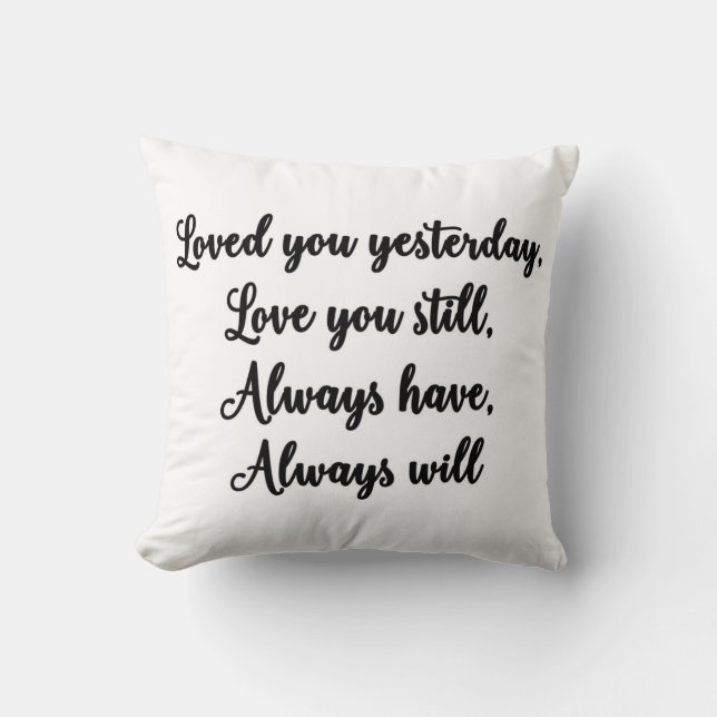 Almofada Amado lhe ontem, ame-o ainda descansam (Frente)