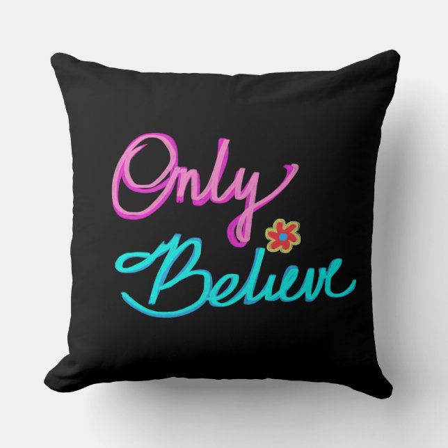 Almofada Apenas acredite na citação cristã (Frente)