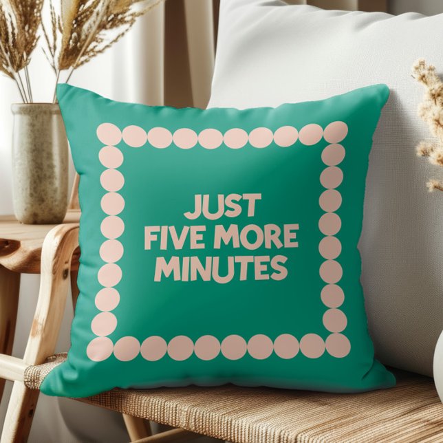Almofada Apenas Mais Cinco Minutos Decoração de Quarto de D (Criador carregado)