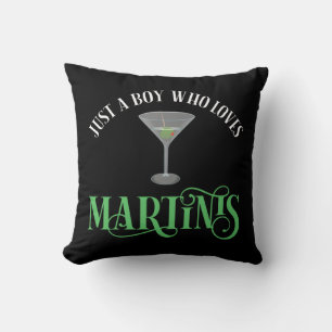 Almofada Apenas um garoto que ama Martinis