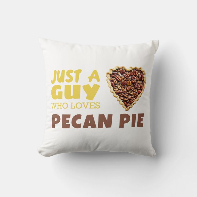 Almofada Apenas uma cara que ama a tarte de Pecan (Frente)