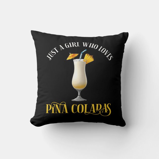 Almofada Apenas Uma Garota Que Ama Pina Coladas (Frente)