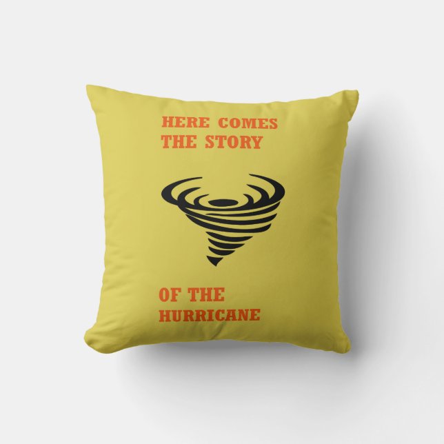 Almofada Aqui vem a história do furacão (Frente)