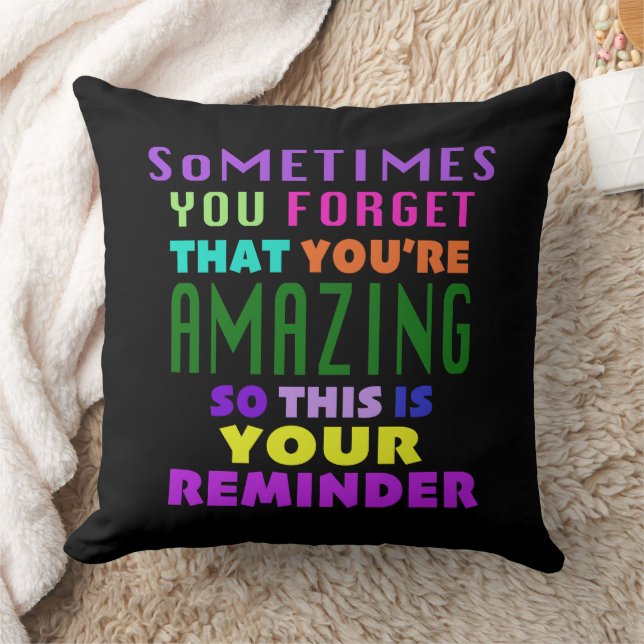 Almofada Às Vezes Esquece Que Você É Incrível (Cobertor)