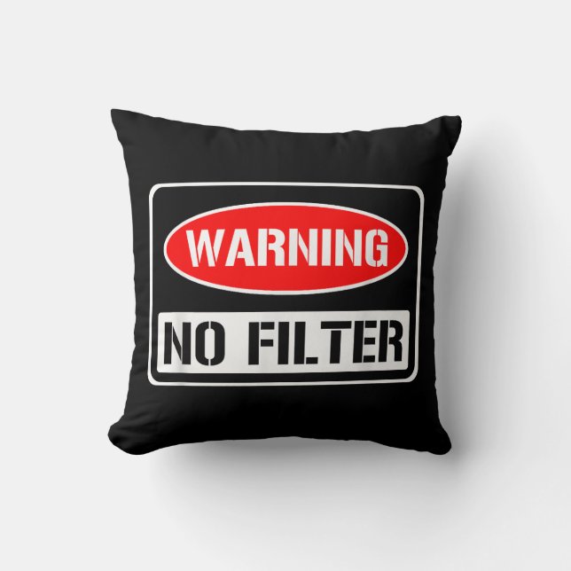 Almofada Aviso Sem Filtro Engraçado Engraçado Perigo De Arm (Frente)
