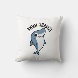 Almofada Awww Sharks Funny Animal Pun