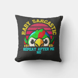 Almofada Baby Sarcastic Parrot: Funny Bird