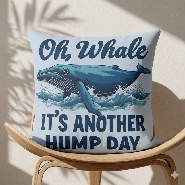 Almofada Baleia Engraçada, "Oh Baleia", Design Hump Day (Funny Whale Pun Oh Whale Hump Day Design Throw Pillow Mockup A)