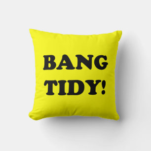 ALMOFADA "BANG TIDY!"