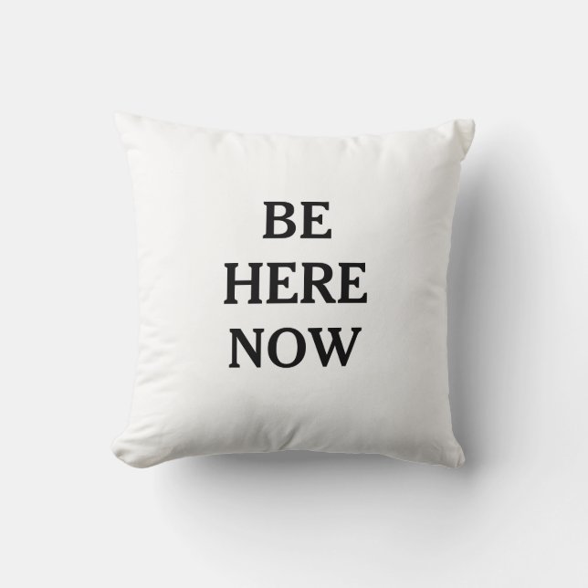 Almofada Be Here Now Mindfulness Throw Pillow (Frente)