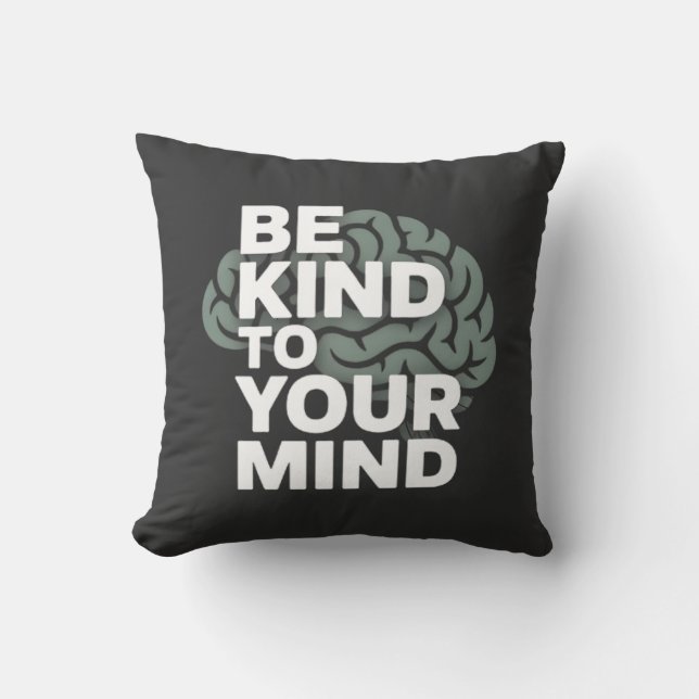 Almofada Be Kind To Your Mind – Calm Pillow (Frente)