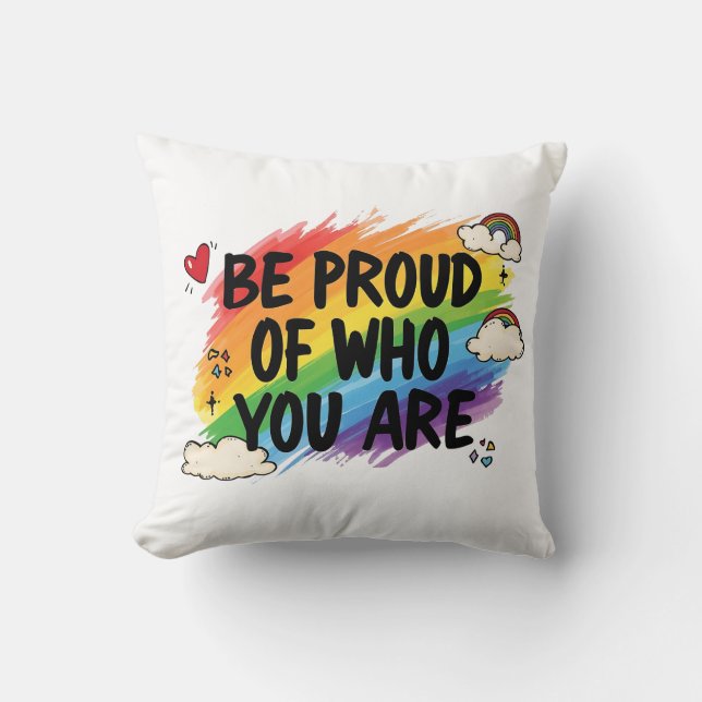 Almofada Be Proud of Who You Are Rainbow Quote LGBTQ+ (Frente)