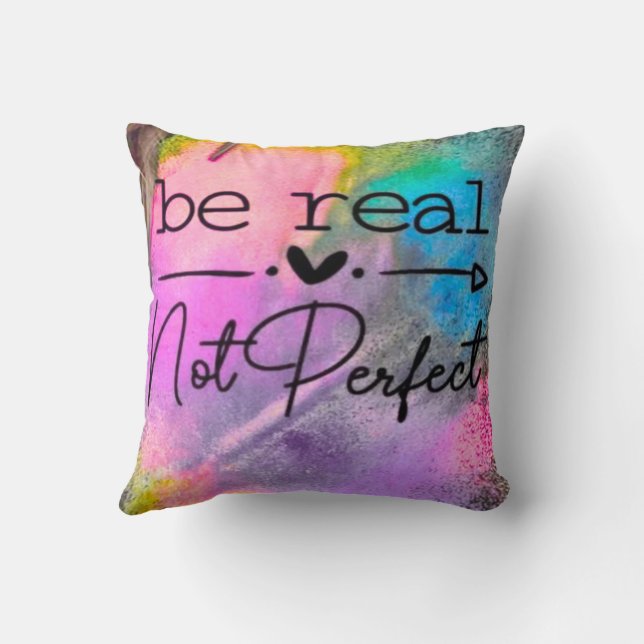 Almofada Be Real Not Perfect (Verso)
