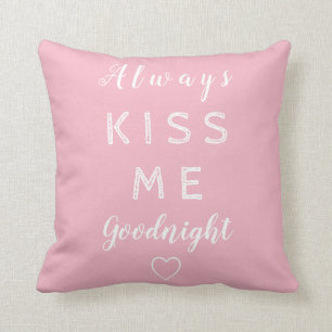 Almofada Beije-me sempre goodnight tipografia do rosa e do