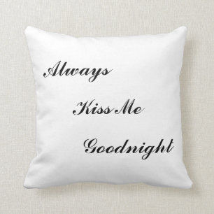 Almofada "Beije-me sempre Goodnight" travesseiro