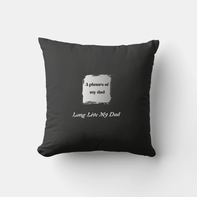 Almofada  Best Father’s Day Gift, Long Live My Dad  (Frente)