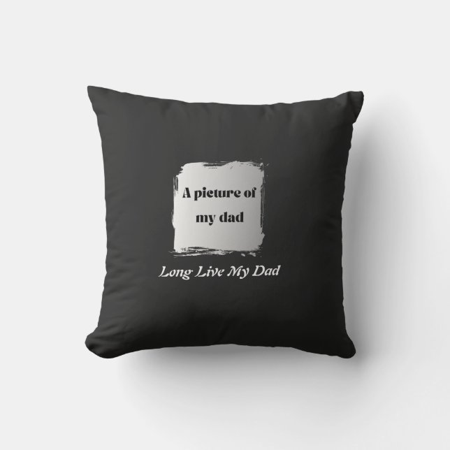 Almofada  Best Father’s Day Gift, Long Live My Dad  (Frente)