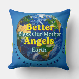 Almofada Better Angels Bless Our Mother Earth Throw Pillow
