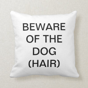 Almofada Beware do cão (cabelo) - travesseiro do sofá do