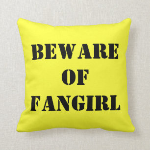 Almofada Beware do travesseiro de Fangirl