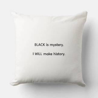 Almofada Black Is Mystery I Will Make History