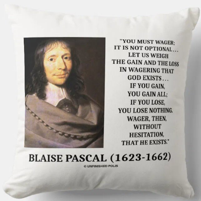 Almofada Blaise Pascal ganha perda abusando de Deus existe  (Infamous philosophical Pascal wager quote on whether God exists & how to wager on this throw pillow)