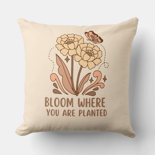 Almofada Bloom Where You Are Planted Decorative Pillow (Frente)