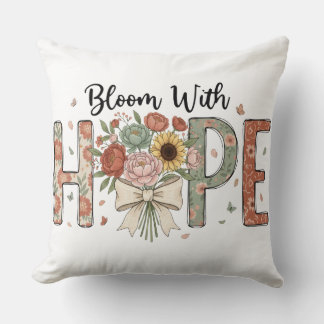 Almofada Bloom With Hope Floral Typography Art