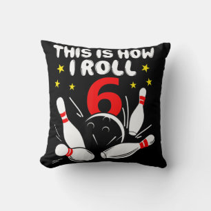 Almofada boliche De 6 Anos É Assim Que Eu Rolo 6 Aniversári
