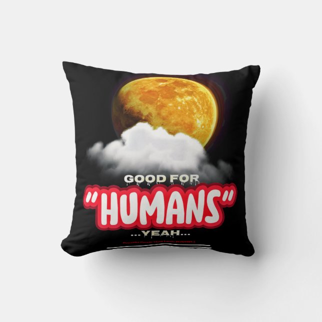 Almofada Bom Para Humanos Sim, Pessoas Poderosas Fazem Terr (Frente)