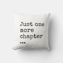 Almofada Book Lover's Mantra: Apenas mais um capítulo