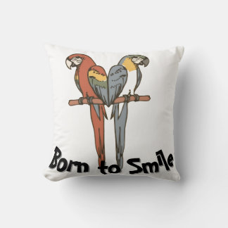 Almofada Born to Smile Parrot Throw Pillow