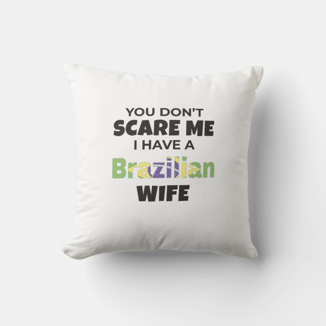 Almofada Brasil Presente Você Não Me Assusta Eu Tenho Um Br (Frente)