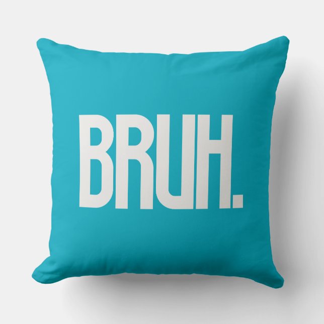 Almofada BRUH. Slang Typography Throw Pillow | Funny Bro (Frente)