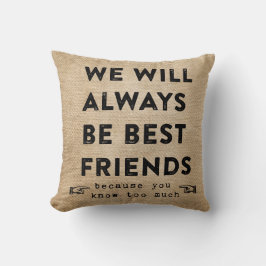 Almofada Burlap Best Friles Forever Engraçado