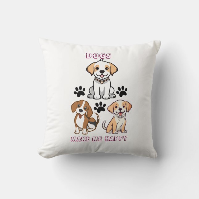 Almofada Cães Me Fazem Feliz - Travesseiro De Sobremesa (Frente)