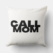 Call Mom Dorm Room Throw Pillow