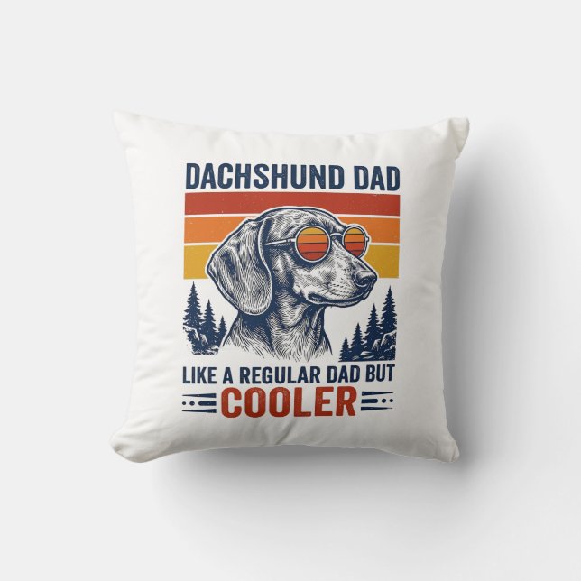 Almofada Camisa Pai Dachshund Como um Pai Normal, Mas Mais  (Frente)