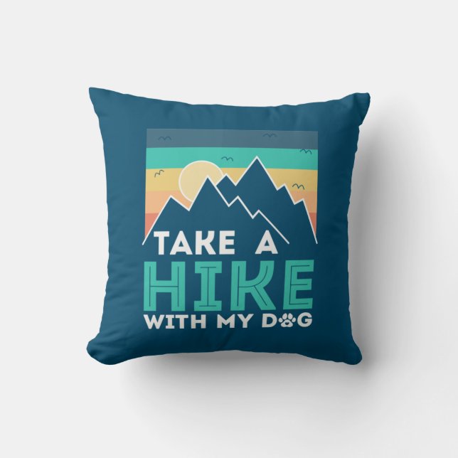 Almofada Camper Gift | Take A Hike With My Dog Birthday (Frente)