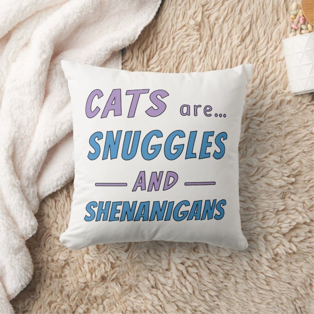 Almofada Cats are Snuggles and Shenanigans (Cobertor)