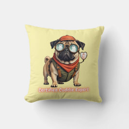 Almofada Certified Cuddle Expert Throw Pillow – Cute Pug
