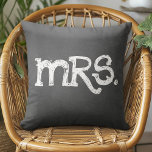 Almofada Chalkboard Wedding Sra. Woman<br><div class="desc">Um travesseiro divertido de tipografia de quadro-negro com uma reviravolta moderna para qualquer hipster. Você pode mudar o tipo para um monograma.</div>