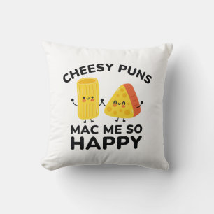 Almofada Cheesy Puns Me Mac Tão Feliz