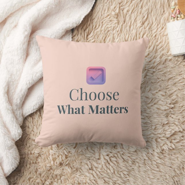 Almofada Choose What Matters Minimal Throw Pillow (Cobertor)