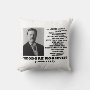 Almofada Citação de Conselhos de Theodore Roosevelt para Fa
